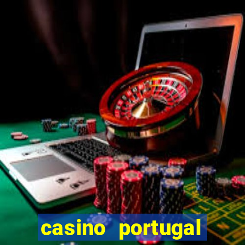 casino portugal fortune tiger