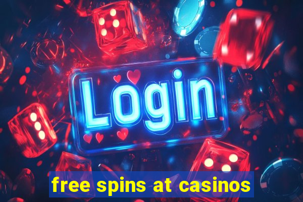 free spins at casinos