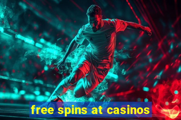 free spins at casinos