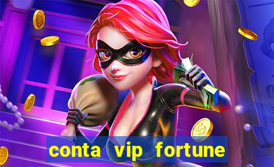 conta vip fortune tiger grátis