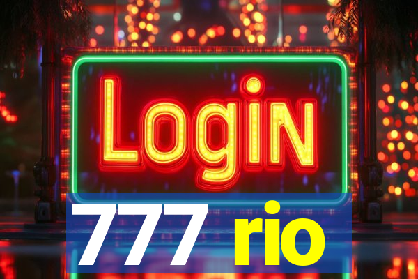 777 rio