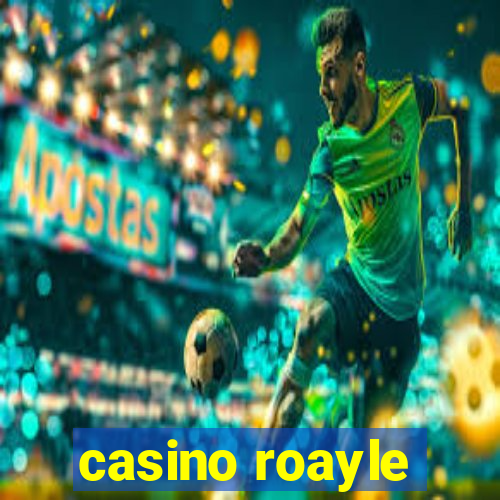 casino roayle