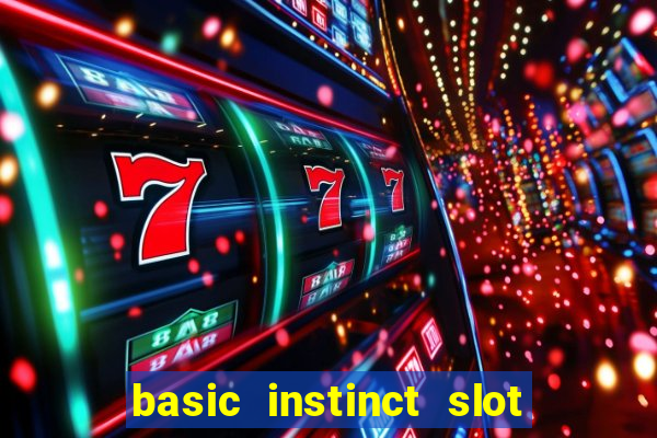 basic instinct slot free play