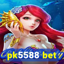 pk5588 bet