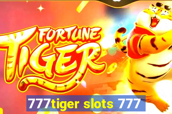 777tiger slots 777