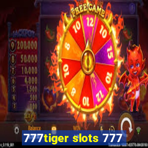 777tiger slots 777