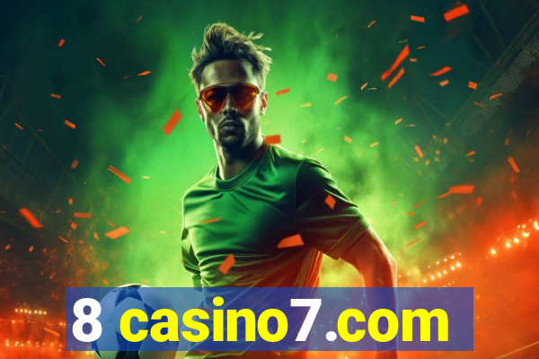 8 casino7.com