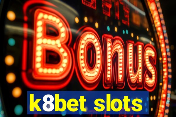 k8bet slots