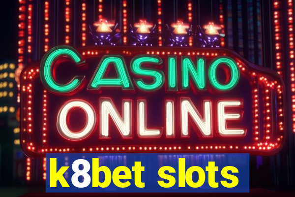 k8bet slots