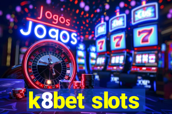 k8bet slots