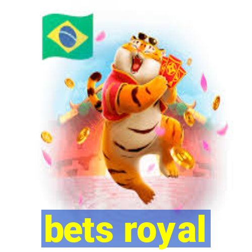 bets royal