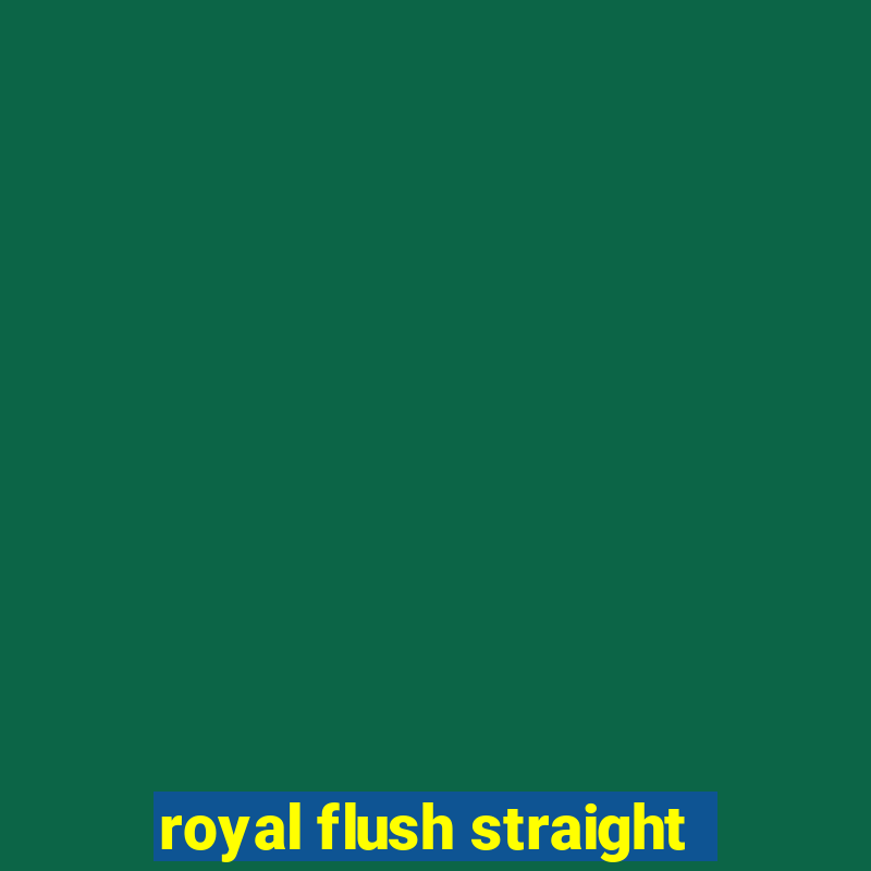 royal flush straight