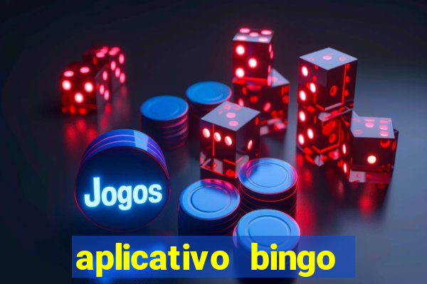 aplicativo bingo paga mesmo