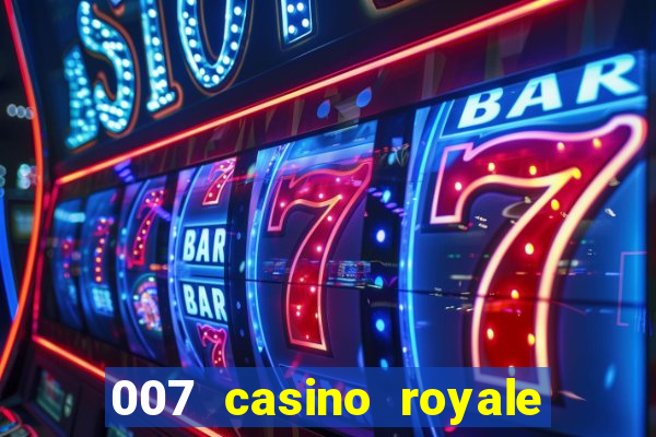 007 casino royale poker scene dublado