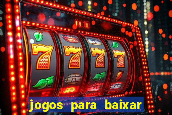 jogos para baixar e ganhar dinheiro