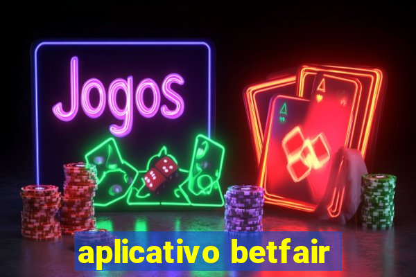 aplicativo betfair