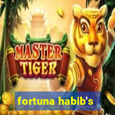 fortuna habib's