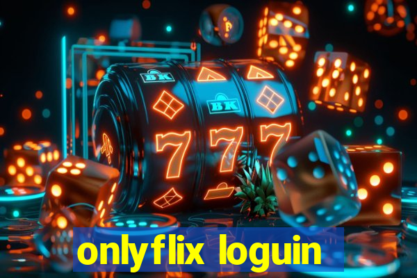 onlyflix loguin