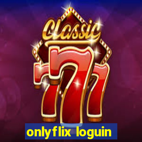 onlyflix loguin