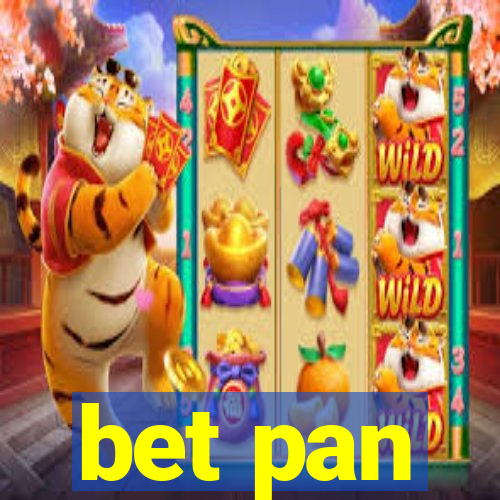 bet pan