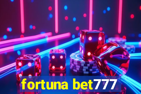 fortuna bet777