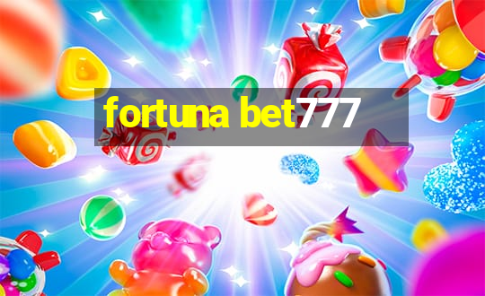 fortuna bet777