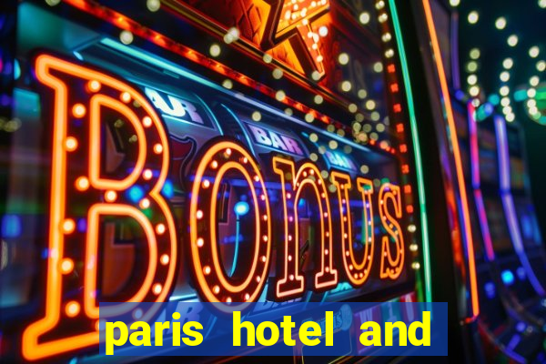 paris hotel and casino las vegas