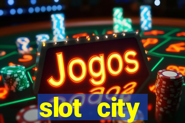 slot city прямо сейчас