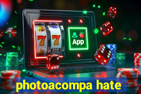 photoacompa hate