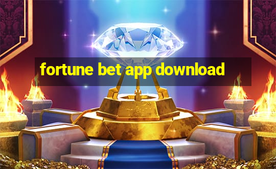 fortune bet app download