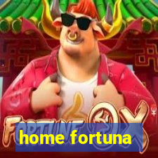 home fortuna