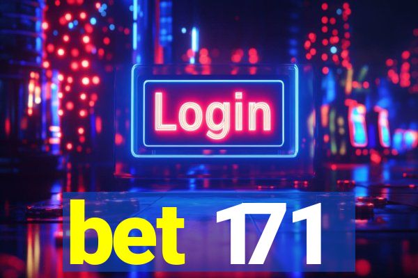 bet 171