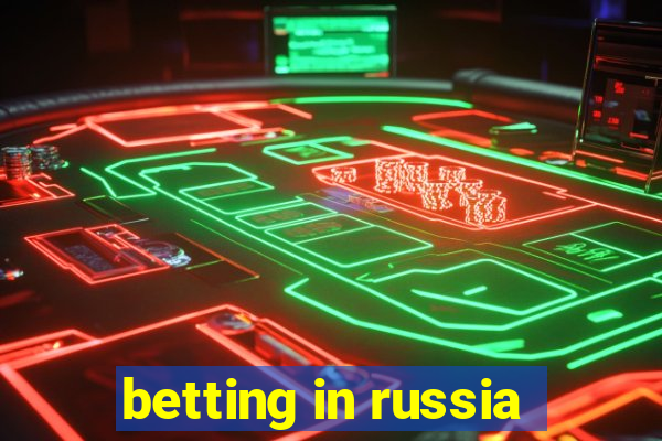 betting in russia