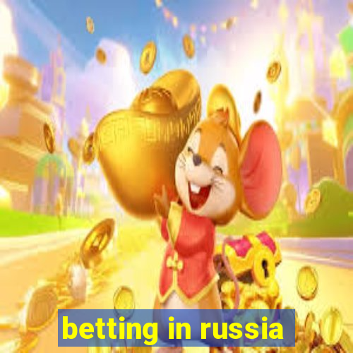 betting in russia