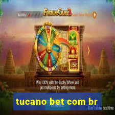 tucano bet com br