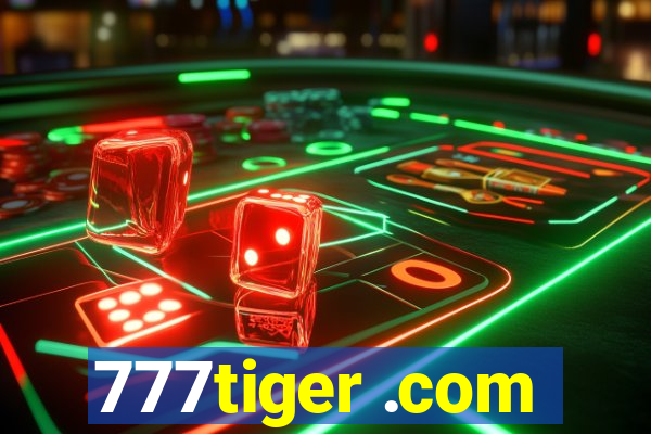 777tiger .com