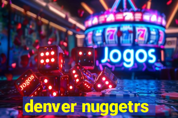 denver nuggetrs