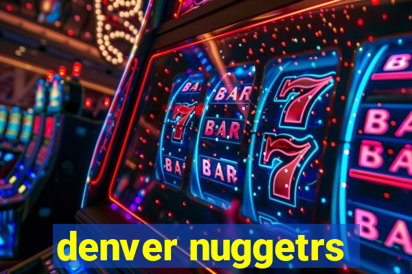 denver nuggetrs