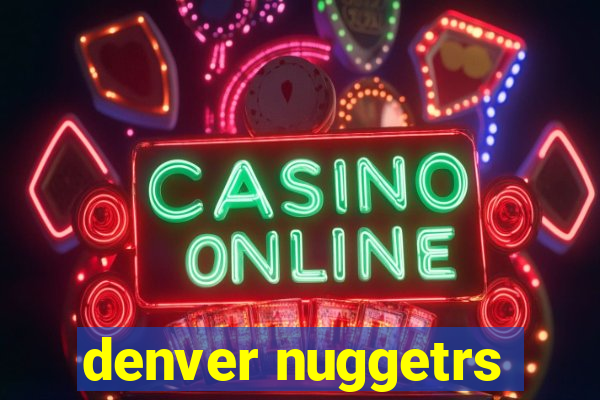 denver nuggetrs