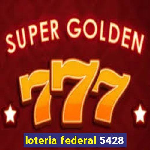 loteria federal 5428