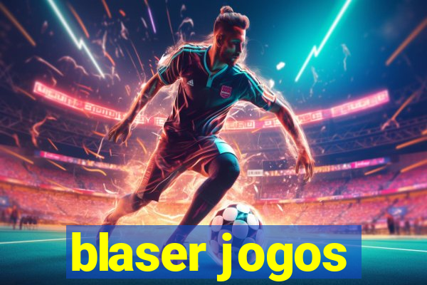 blaser jogos