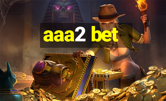 aaa2 bet