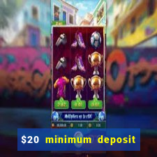 $20 minimum deposit casino canada