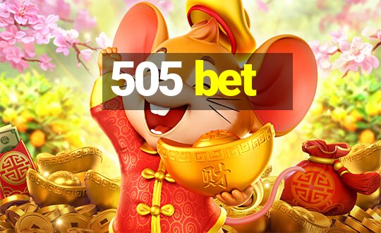 505 bet