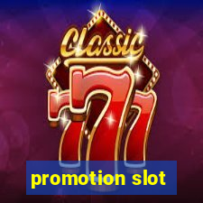 promotion slot