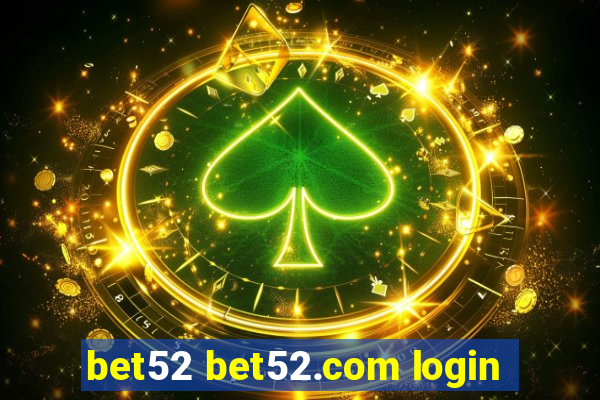 bet52 bet52.com login