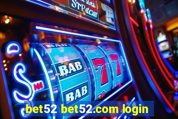 bet52 bet52.com login