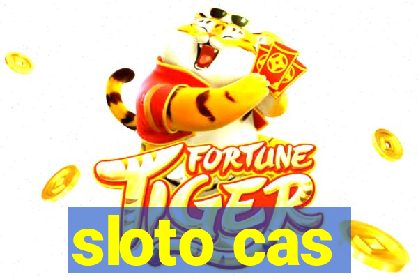 sloto cas