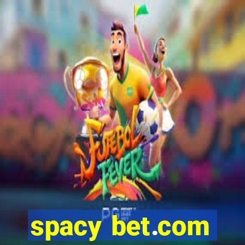 spacy bet.com