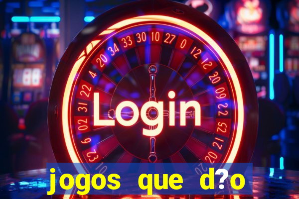 jogos que d?o dinheiro sem investir